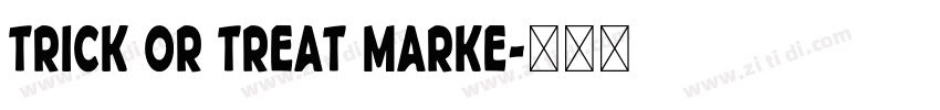 Trick or Treat Marke字体转换 Trick or Treat Marke字体转换